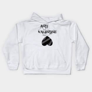 Anti Valentine - against Valentines Day Kids Hoodie